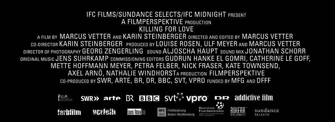Billing block: Killing for Love – a film by Marcus Vetter and Karin Steinberger